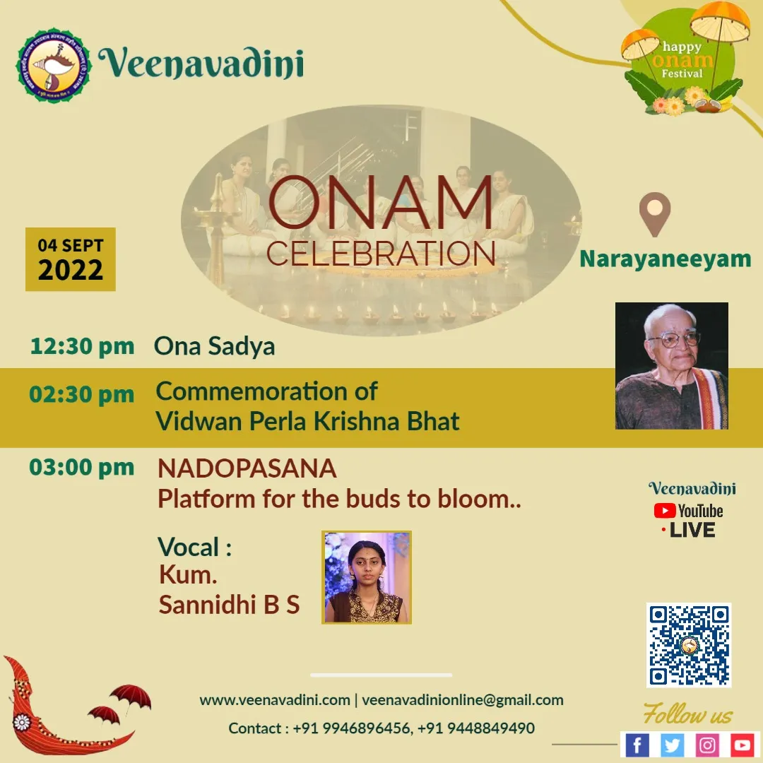 Onam Celebration 2022 poster with an oval photograph of the Narayaneeyam hall, a portrait of Vidwan Perla Krishna Bhat, and the day’s timings for the Ona Sadya and the Nadopasana concert.